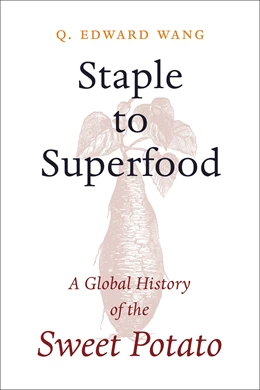 Abbildung von Wang | Staple to Superfood | 1. Auflage | 2025 | beck-shop.de