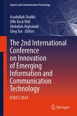 Abbildung von Shaikh / Wiil | The 2nd International Conference on Innovation of Emerging Information and Communication Technology | 1. Auflage | 2025 | beck-shop.de