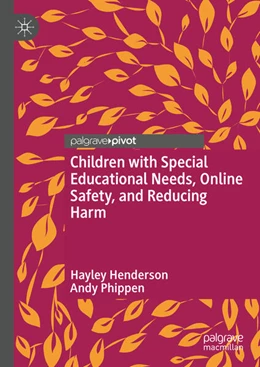 Abbildung von Henderson / Phippen | Children with Special Educational Needs, Online Safety, and Reducing Harm | 1. Auflage | 2025 | beck-shop.de