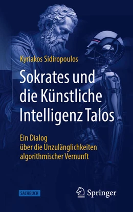 Abbildung von Sidiropoulos | Sokrates und die Künstliche Intelligenz Talos | 1. Auflage | 2025 | beck-shop.de
