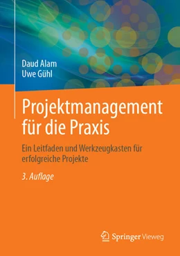 Abbildung von Alam / Gühl | Projektmanagement für die Praxis | 3. Auflage | 2025 | beck-shop.de
