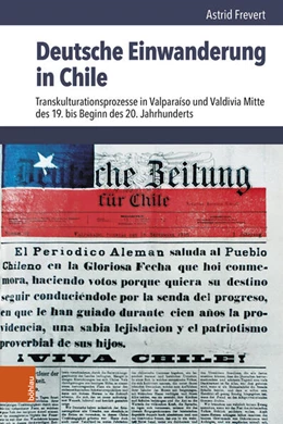 Abbildung von Frevert | Deutsche Einwanderung in Chile | 1. Auflage | 2025 | beck-shop.de
