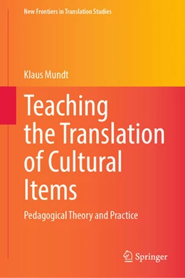 Abbildung von Mundt | Teaching the Translation of Cultural Items | 1. Auflage | 2025 | beck-shop.de