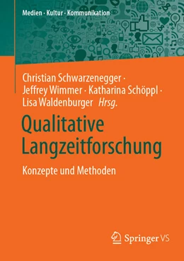 Abbildung von Schwarzenegger / Wimmer | Qualitative Langzeitforschung | 1. Auflage | 2025 | beck-shop.de