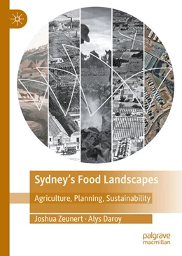 Abbildung von Zeunert / Daroy | Sydney's Food Landscapes | 1. Auflage | 2025 | beck-shop.de