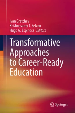 Abbildung von Gratchev / Selvan | Transformative Approaches to Career-Ready Education | 1. Auflage | 2025 | beck-shop.de