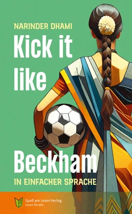 Abbildung von Dhami / Spaß am Lesen Verlag | Kick it like Beckham | 1. Auflage | 2025 | beck-shop.de