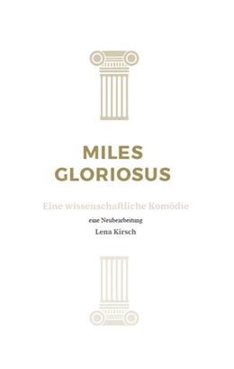 Abbildung von Kirsch | Miles gloriosus | 1. Auflage | 2025 | beck-shop.de