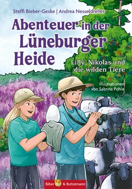 Abbildung von Bieber-Geske / Nesseldreher | Abenteuer in der Lüneburger Heide - Lilly, Nikolas und die wilden Tiere | 3. Auflage | 2025 | beck-shop.de