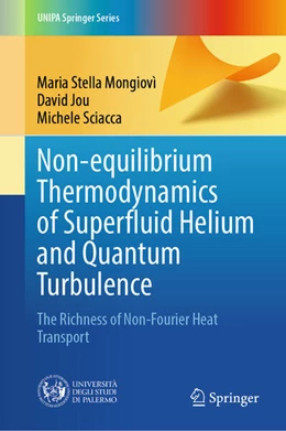 Abbildung von Mongiovì / Jou | Non-equilibrium Thermodynamics of Superfluid Helium and Quantum Turbulence | 1. Auflage | 2025 | beck-shop.de