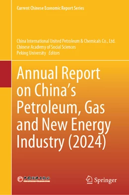 Abbildung von China International United Petroleum & Chemicals Co. / Chinese Academy of Social Sciences | Annual Report on China's Petroleum, Gas and New Energy Industry (2024) | 1. Auflage | 2025 | beck-shop.de