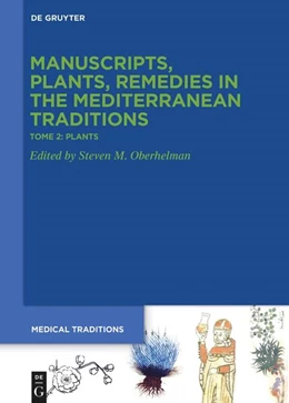 Abbildung von Oberhelman | Tome 2: Plants. Botany, Gardens, >Materia medica<, Ethnopharmacology | 1. Auflage | 2025 | beck-shop.de