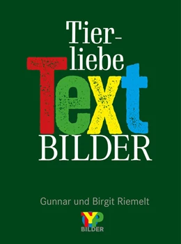 Abbildung von Riemelt | Tierliebe Textbilder | 1. Auflage | 2025 | beck-shop.de
