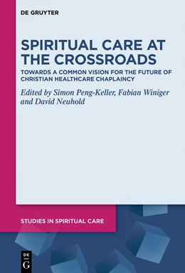Abbildung von Peng-Keller / Winiger | Spiritual Care at the Crossroads | 1. Auflage | 2025 | 15 | beck-shop.de