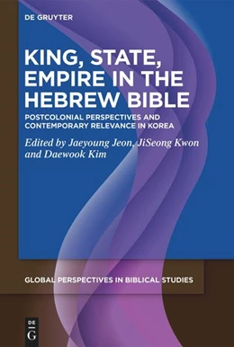 Abbildung von Jeon / Kwon | King, State, Empire in the Hebrew Bible | 1. Auflage | 2026 | 1 | beck-shop.de