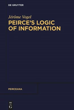 Abbildung von Vogel | Peirce’s Logic of Information | 1. Auflage | 2025 | 8 | beck-shop.de
