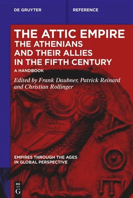 Abbildung von Daubner / Reinard | The Attic Empire. The Athenians and their Allies in the Fifth Century | 1. Auflage | 2025 | 5 | beck-shop.de