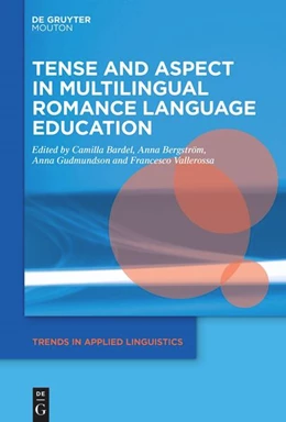 Abbildung von Bardel / Bergström | Tense and Aspect in Multilingual Romance Language Education | 1. Auflage | 2025 | 40 | beck-shop.de