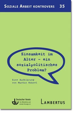 Abbildung von Deutscher Verein für öffentliche und private Fürsorge e.V. | Einsamkeit im Alter – ein sozial­politisches Problem? | 1. Auflage | 2025 | 35 | beck-shop.de