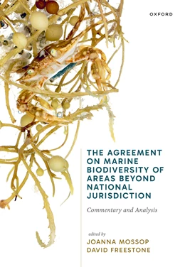 Abbildung von Mossop / Freestone | The Agreement on Marine Biodiversity of Areas Beyond National Jurisdiction | 1. Auflage | 2026 | beck-shop.de