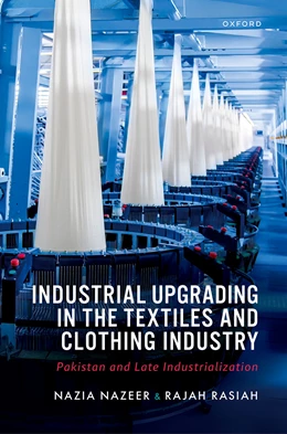 Abbildung von Nazeer / Rasiah | Industrial Upgrading in the Textiles and Clothing Industry | 1. Auflage | 2026 | beck-shop.de