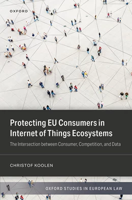 Abbildung von Koolen | Protecting EU Consumers in Internet of Things Ecosystems | 1. Auflage | 2026 | beck-shop.de