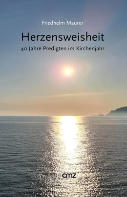 Abbildung von Maurer | Herzensweisheit | 1. Auflage | 2025 | beck-shop.de