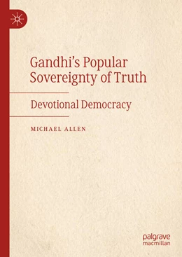 Abbildung von Allen | Gandhi's Popular Sovereignty of Truth | 1. Auflage | 2025 | beck-shop.de