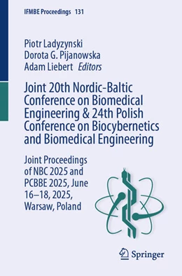 Abbildung von Ladyzynski / Pijanowska | Joint 20th Nordic-Baltic Conference on Biomedical Engineering & 24th Polish Conference on Biocybernetics and Biomedical Engineering | 1. Auflage | 2025 | beck-shop.de