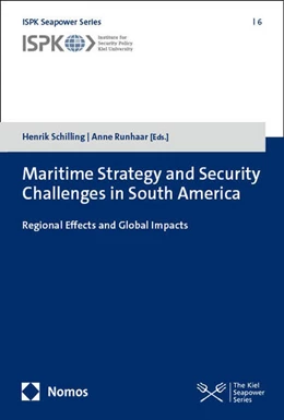 Abbildung von Schilling / Runhaar | Maritime Strategy and Security Challenges in South America | 1. Auflage | 2025 | 6 | beck-shop.de