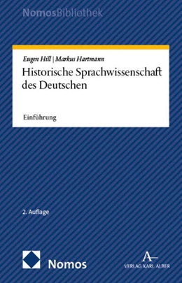 Abbildung von Hill / Hartmann | Historische Sprachwissenschaft des Deutschen | 2. Auflage | 2025 | beck-shop.de