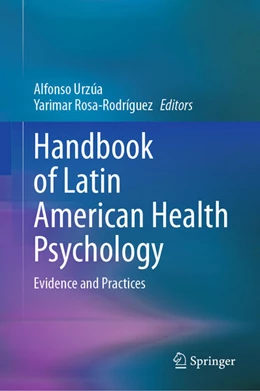 Abbildung von Urzúa / Rosa-Rodríguez | Handbook of Latin American Health Psychology | 1. Auflage | 2025 | beck-shop.de