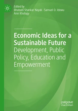 Abbildung von Nayak / Idowu | Economic Ideas for a Sustainable Future | 1. Auflage | 2025 | beck-shop.de