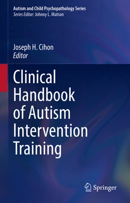 Abbildung von Cihon | Clinical Handbook of Autism Intervention Training | 1. Auflage | 2025 | beck-shop.de