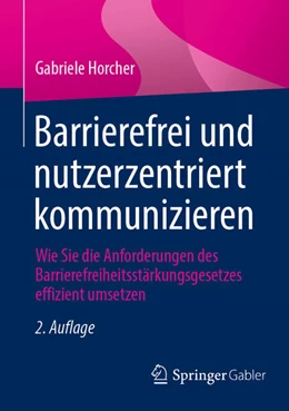 Abbildung von Horcher | Barrierefrei und nutzerzentriert kommunizieren | 2. Auflage | 2025 | beck-shop.de