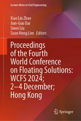 Abbildung von Zhao / Dai | Proceedings of the Fourth World Conference on Floating Solutions: WCFS 2024; 2-4 December; Hong Kong | 1. Auflage | 2025 | beck-shop.de