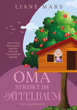 Abbildung von Mars | Oma streikt im Apfelbaum | 1. Auflage | 2025 | beck-shop.de