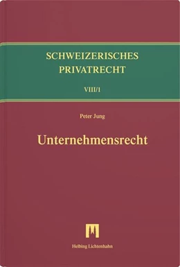 Abbildung von Jung | Schweizerisches Privatrecht, Band VIII/1: Unternehmensrecht | 1. Auflage | 2025 | beck-shop.de