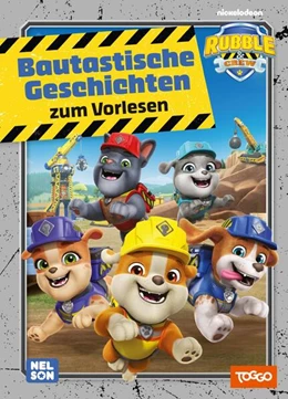 Abbildung von Rubble & Crew: Bautastische Geschichten zum Vorlesen | 1. Auflage | 2025 | beck-shop.de