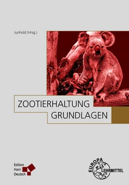 Abbildung von Junhold / Eulenberger | Zootierhaltung: Grundlagen | 13. Auflage | 2025 | beck-shop.de