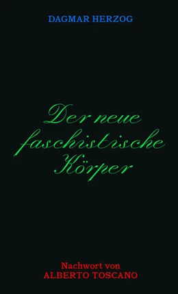 Abbildung von Dagmar | Der neue Faschistische Körper | 1. Auflage | 2025 | beck-shop.de