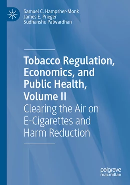 Abbildung von Hampsher-Monk / Prieger | Tobacco Regulation, Economics, and Public Health, Volume II | 1. Auflage | 2025 | beck-shop.de