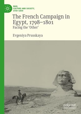 Abbildung von Prusskaya | The French Expedition to Egypt, 1798-1801 | 1. Auflage | 2026 | beck-shop.de