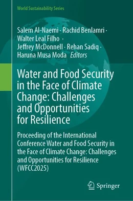 Abbildung von Al-Naemi / Benlamri | Water and Food Security in the Face of Climate Change: Challenges and Opportunities for Resilience | 1. Auflage | 2025 | beck-shop.de