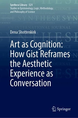 Abbildung von Shottenkirk | Art as Cognition: How Gist Reframes the Aesthetic Experience as Conversation | 1. Auflage | 2025 | beck-shop.de