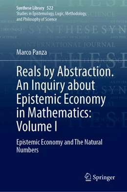 Abbildung von Panza | Reals by Abstraction. An Inquiry about Epistemic Economy in Mathematics: Volume I | 1. Auflage | 2025 | beck-shop.de