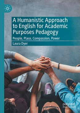 Abbildung von Dyer | A Humanistic Approach to English for Academic Purposes Pedagogy | 1. Auflage | 2025 | beck-shop.de