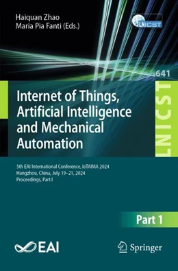 Abbildung von Zhao / Fanti | Internet of Things, Artificial Intelligence and Mechanical Automation | 1. Auflage | 2025 | beck-shop.de