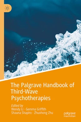 Abbildung von Wen Li / Griffith | The Palgrave Handbook of Third-Wave Psychotherapies | 1. Auflage | 2025 | beck-shop.de