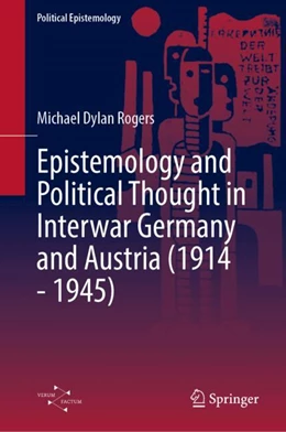 Abbildung von Rogers | Epistemology and Political Thought in Interwar Germany and Austria (1914 - 1945) | 1. Auflage | 2025 | beck-shop.de